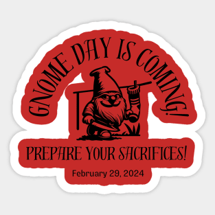 Prepare for Gnome Day Sticker